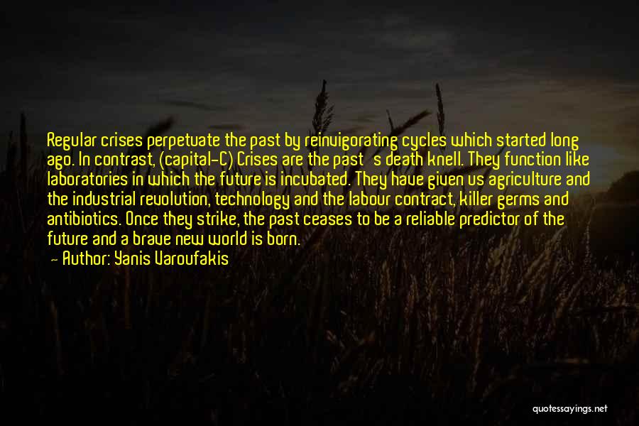 Technology In Brave New World Quotes By Yanis Varoufakis