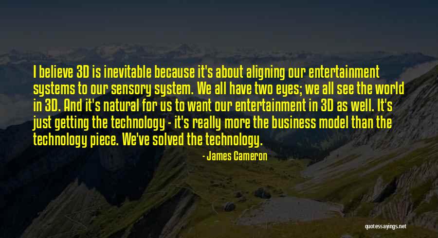 Technology In Business Quotes By James Cameron Technology In Business Quotes By James Cameron