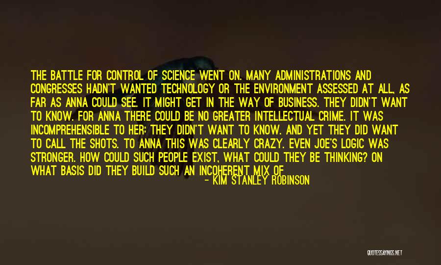 Technology In Business Quotes By Kim Stanley Robinson Technology In Business Quotes By Kim Stanley Robinson