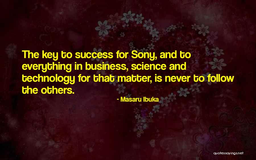 Technology In Business Quotes By Masaru Ibuka Technology In Business Quotes By Masaru Ibuka