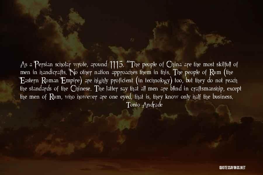 Technology In Business Quotes By Tonio Andrade Technology In Business Quotes By Tonio Andrade