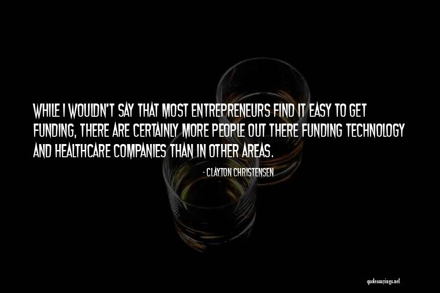 Technology In Healthcare Quotes By Clayton Christensen Technology In Healthcare Quotes By Clayton Christensen