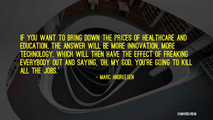 Technology In Healthcare Quotes By Marc Andreesen