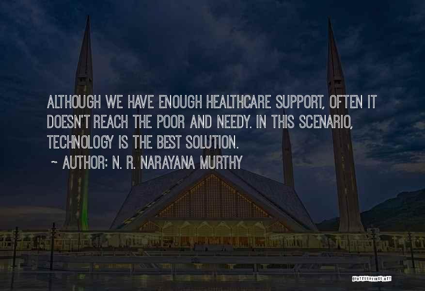 Technology In Healthcare Quotes By N. R. Narayana Murthy