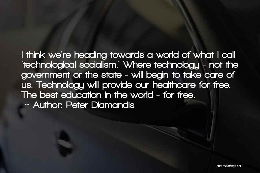 Technology In Healthcare Quotes By Peter Diamandis