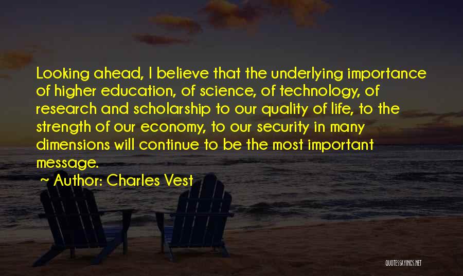 Technology In Higher Education Quotes By Charles Vest