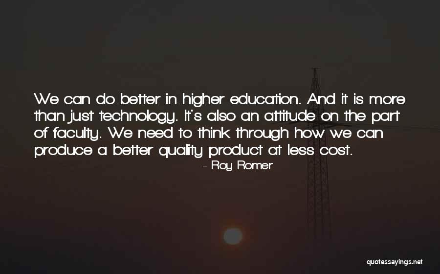 Technology In Higher Education Quotes By Roy Romer