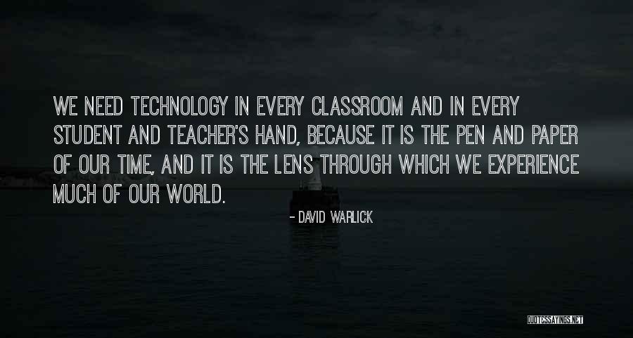 Technology In The Classroom Quotes By David Warlick Technology In The Classroom Quotes By David Warlick