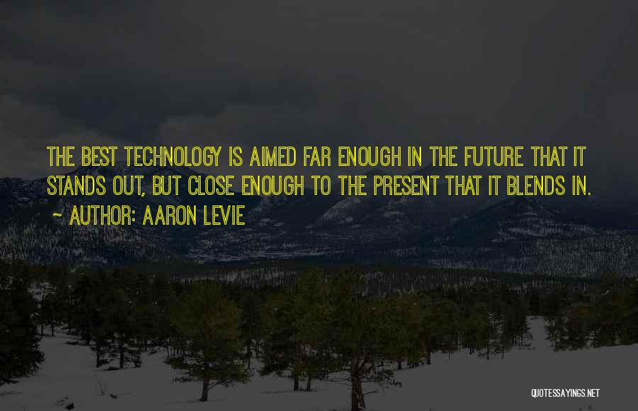 Technology In The Future Quotes By Aaron Levie