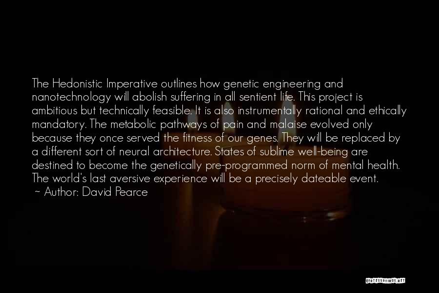 Technology In The Future Quotes By David Pearce