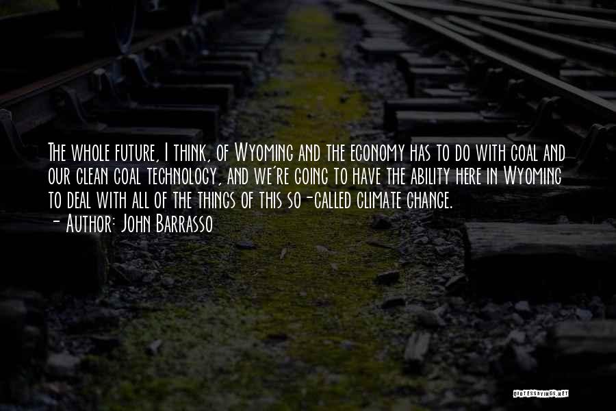 Technology In The Future Quotes By John Barrasso