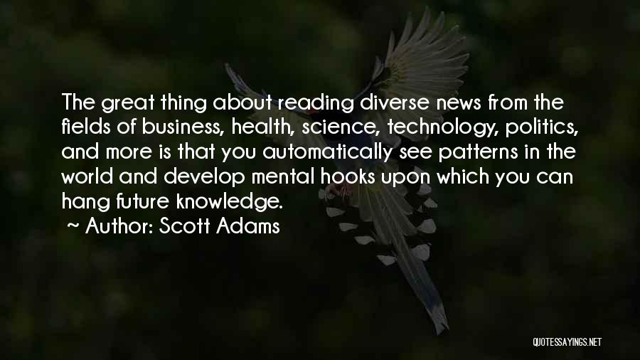 Technology In The Future Quotes By Scott Adams