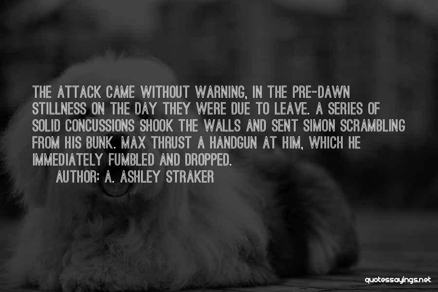 Technology In War Quotes By A. Ashley Straker