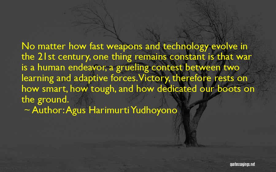 Technology In War Quotes By Agus Harimurti Yudhoyono