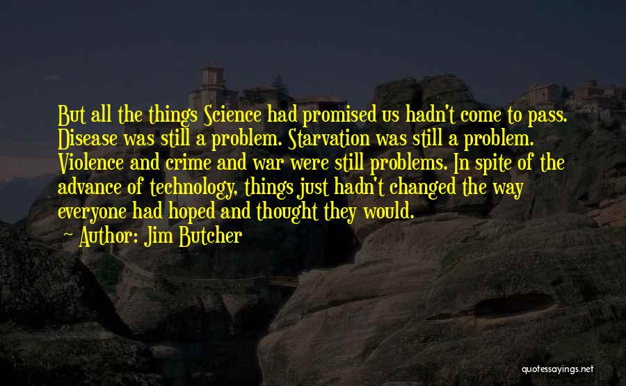 Technology In War Quotes By Jim Butcher