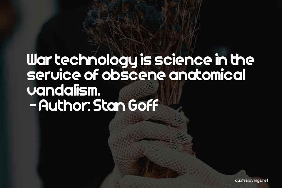 Technology In War Quotes By Stan Goff