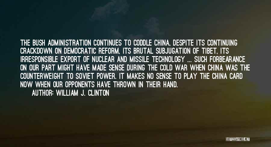 Technology In War Quotes By William J. Clinton