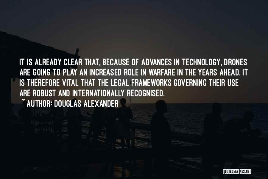 Technology In Warfare Quotes By Douglas Alexander