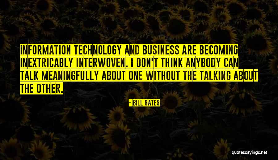 Technology Information Quotes By Bill Gates