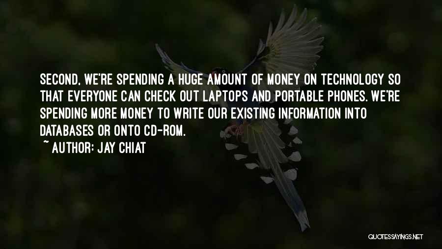 Technology Information Quotes By Jay Chiat