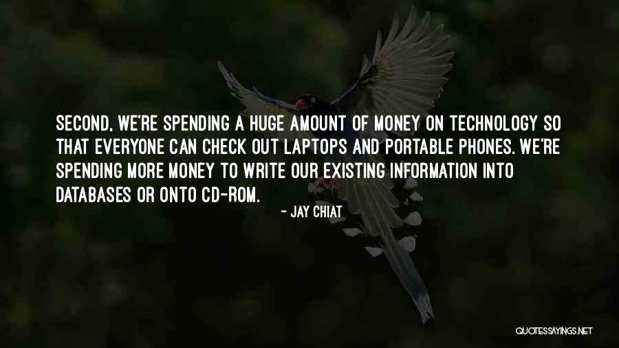 Technology Information Quotes By Jay Chiat