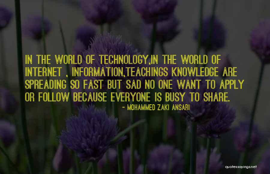 Technology Information Quotes By Mohammed Zaki Ansari