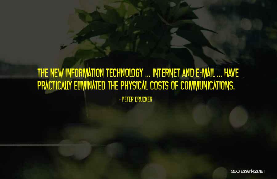 Technology Information Quotes By Peter Drucker