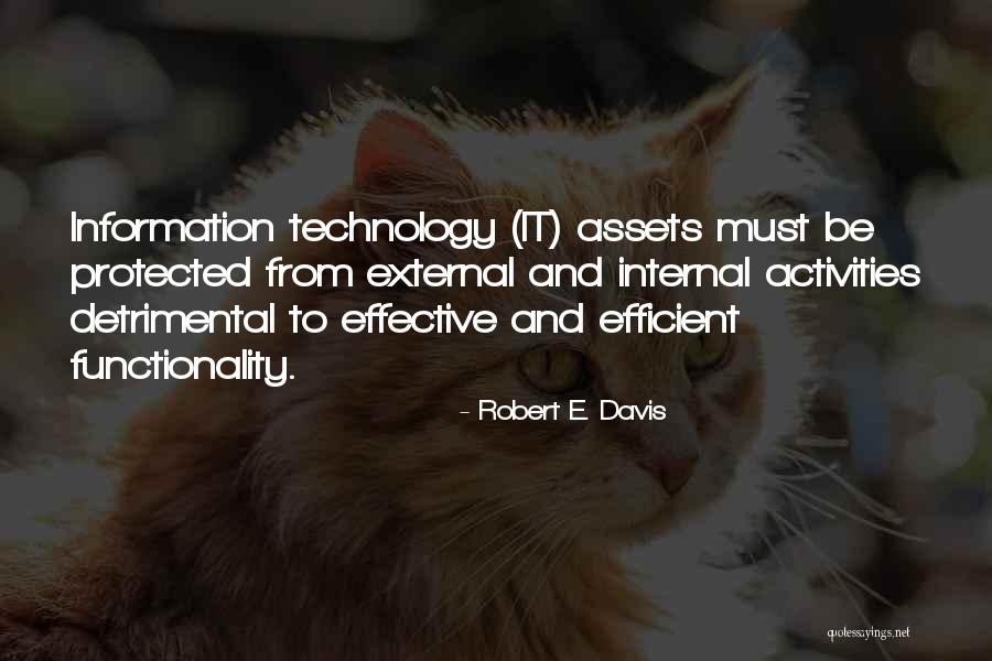 Technology Information Quotes By Robert E. Davis