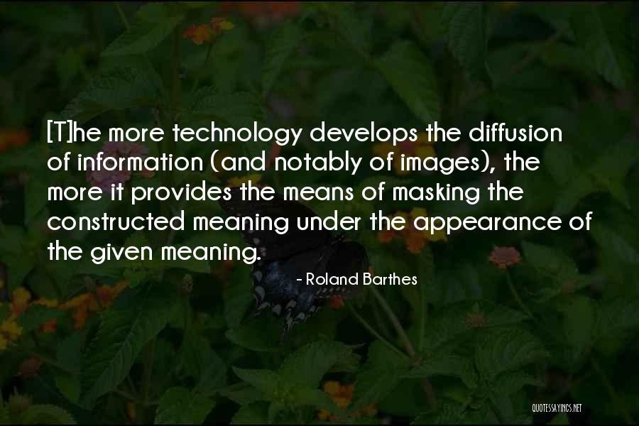 Technology Information Quotes By Roland Barthes