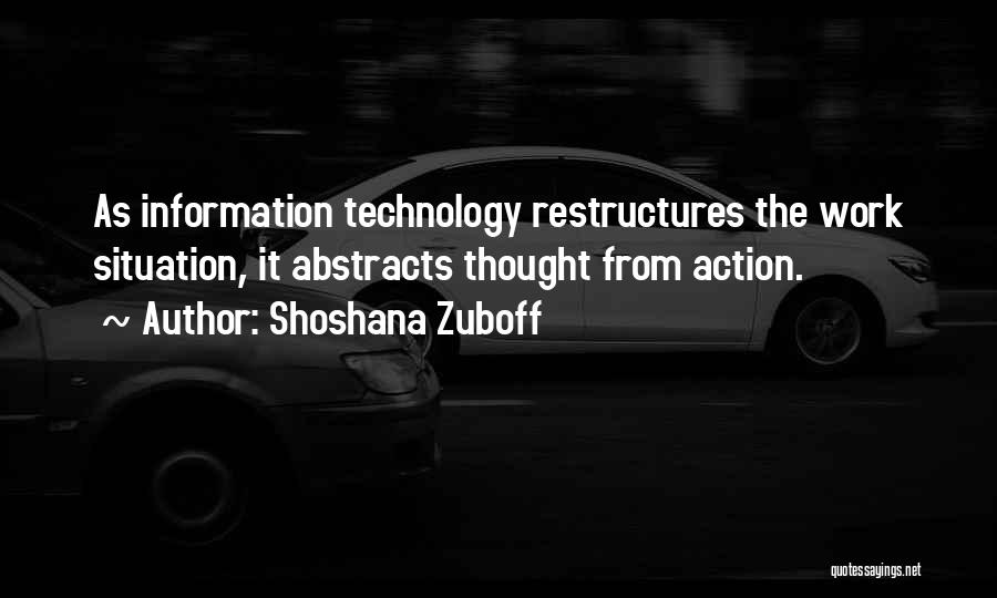Technology Information Quotes By Shoshana Zuboff