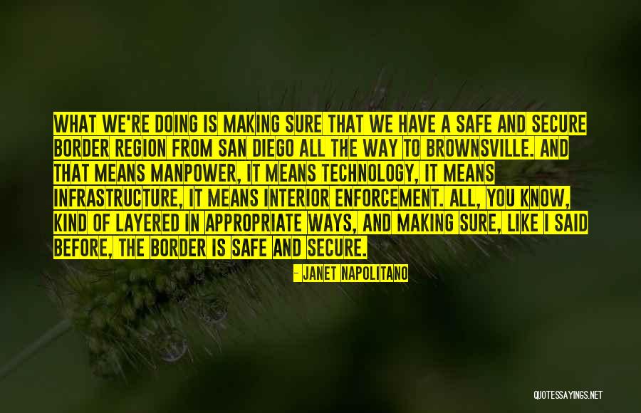 Technology Infrastructure Quotes By Janet Napolitano Technology Infrastructure Quotes By Janet Napolitano