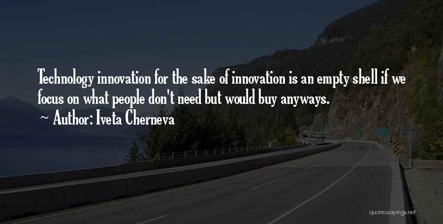 Technology Innovation Quotes By Iveta Cherneva