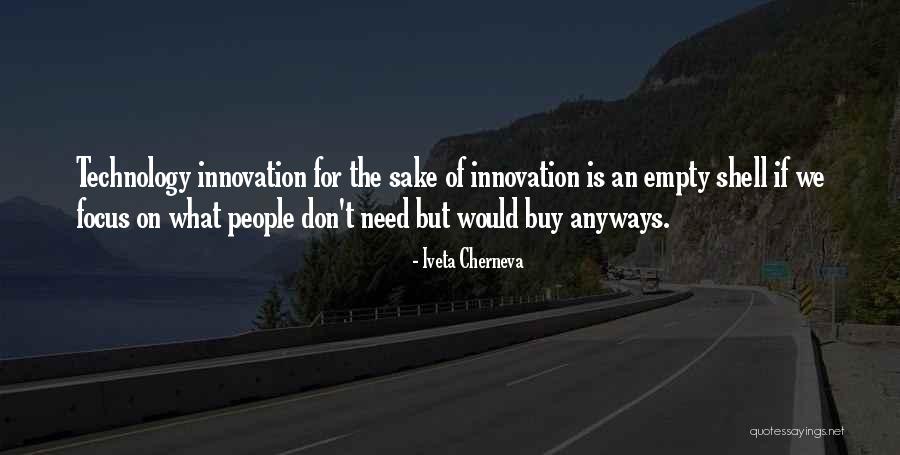 Technology Innovation Quotes By Iveta Cherneva