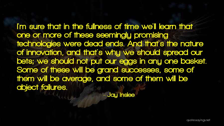 Technology Innovation Quotes By Jay Inslee Technology Innovation Quotes By Jay Inslee