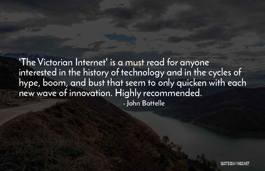 Technology Innovation Quotes By John Battelle Technology Innovation Quotes By John Battelle