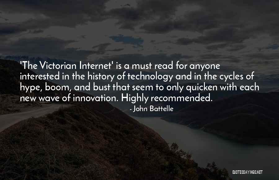 Technology Innovation Quotes By John Battelle