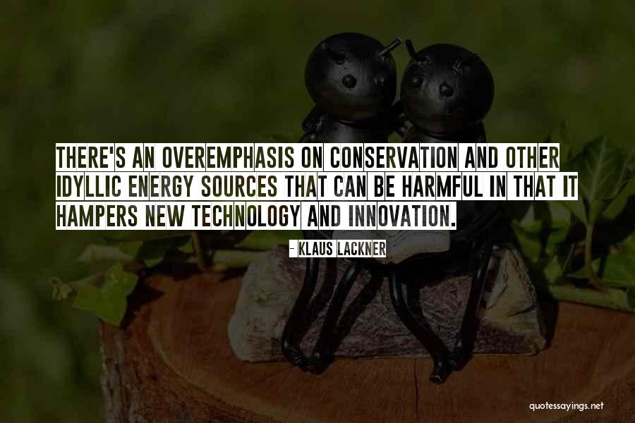 Technology Innovation Quotes By Klaus Lackner