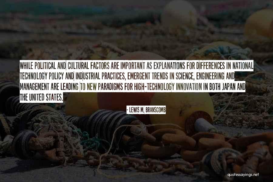 Technology Innovation Quotes By Lewis M. Branscomb Technology Innovation Quotes By Lewis M. Branscomb