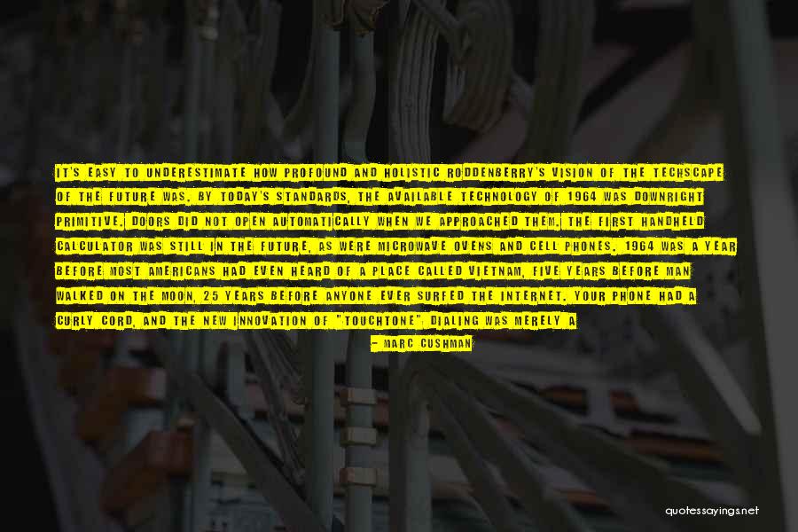 Technology Innovation Quotes By Marc Cushman Technology Innovation Quotes By Marc Cushman