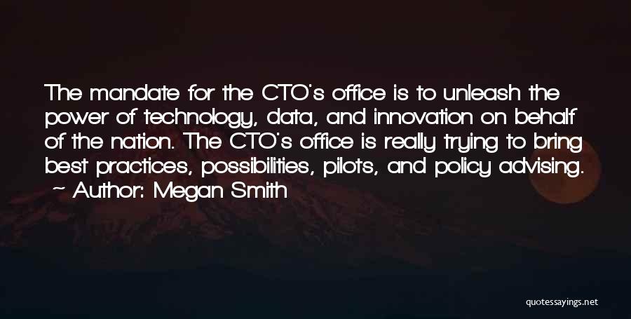 Technology Innovation Quotes By Megan Smith