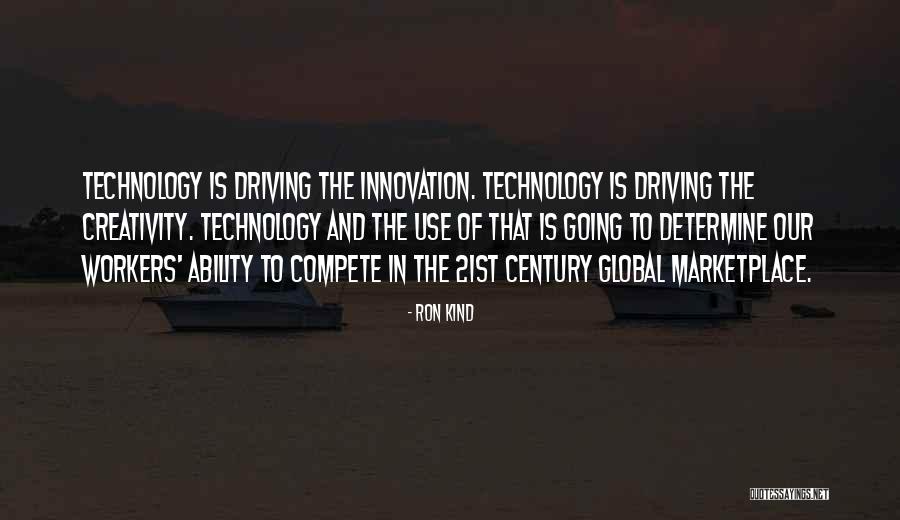 Technology Innovation Quotes By Ron Kind