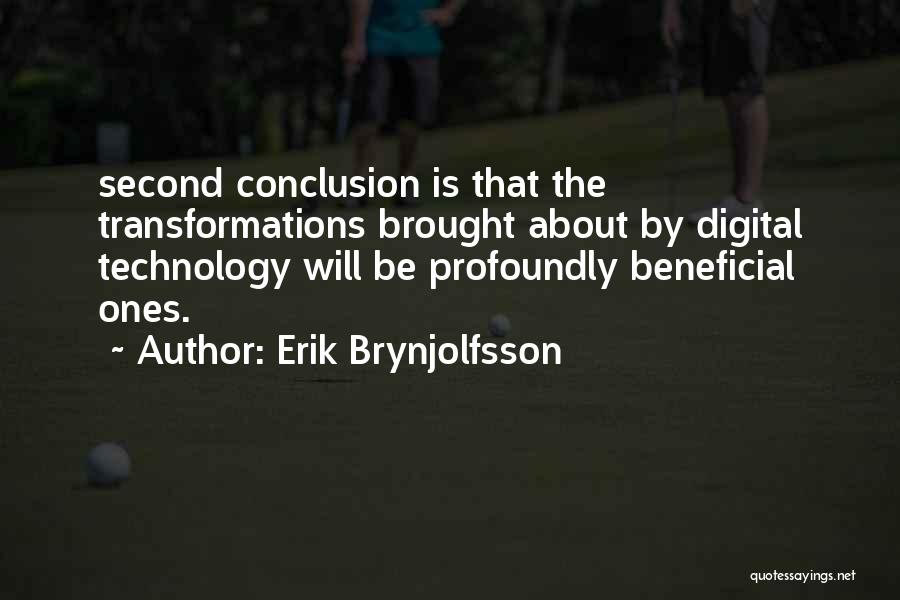 Technology Is Beneficial Quotes By Erik Brynjolfsson