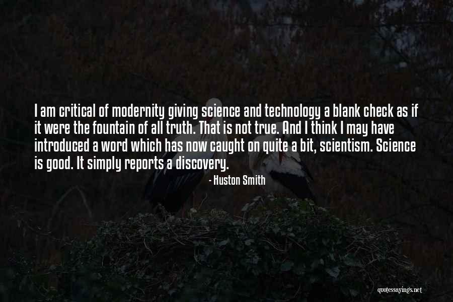 Technology Is Good Quotes By Huston Smith Technology Is Good Quotes By Huston Smith