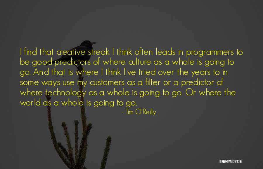 Technology Is Good Quotes By Tim O'Reilly Technology Is Good Quotes By Tim O'Reilly