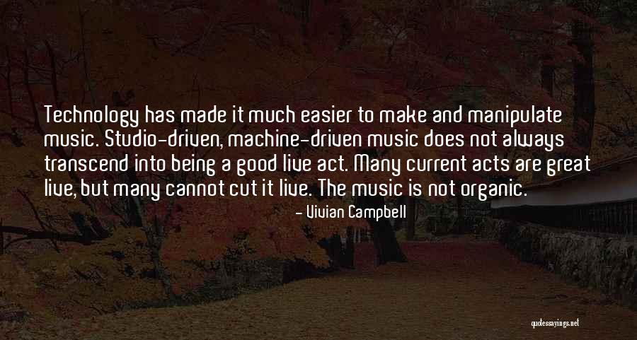 Technology Is Good Quotes By Vivian Campbell Technology Is Good Quotes By Vivian Campbell