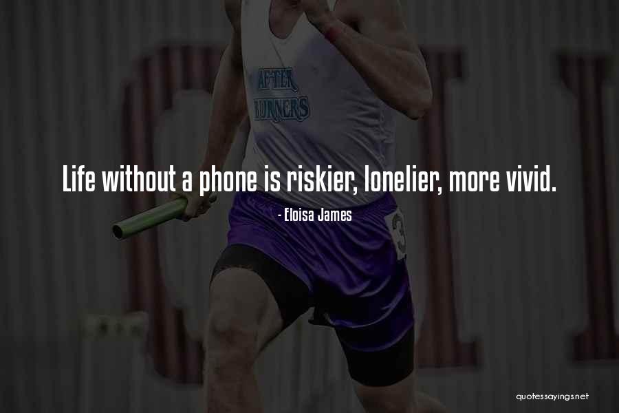 Technology Life Quotes By Eloisa James Technology Life Quotes By Eloisa James