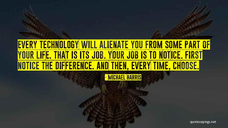 Technology Life Quotes By Michael Harris Technology Life Quotes By Michael Harris