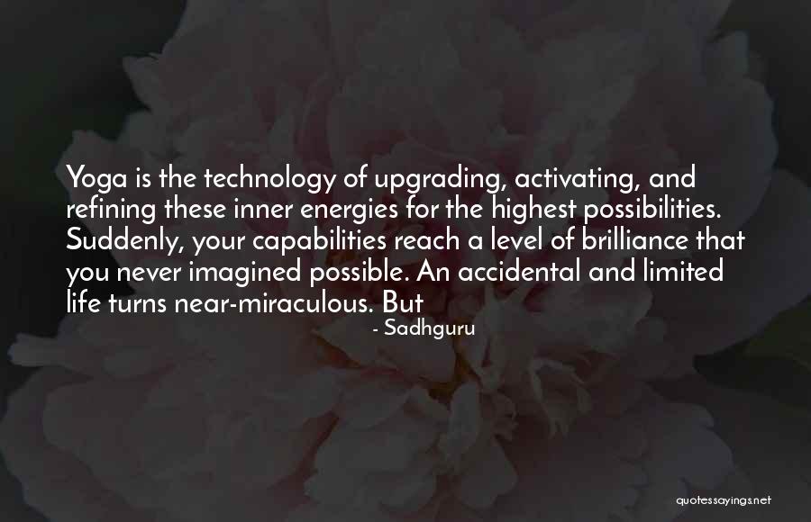 Technology Life Quotes By Sadhguru Technology Life Quotes By Sadhguru