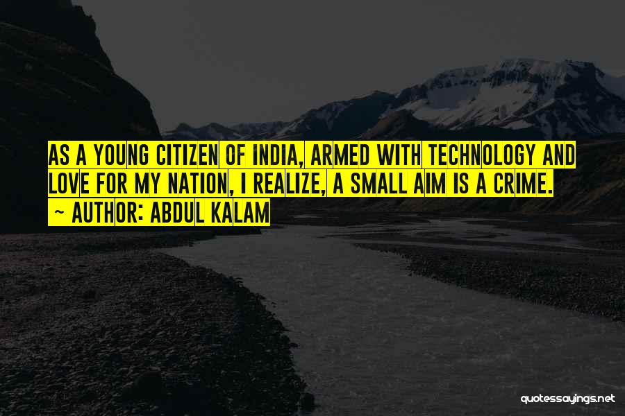 Technology Love Quotes By Abdul Kalam