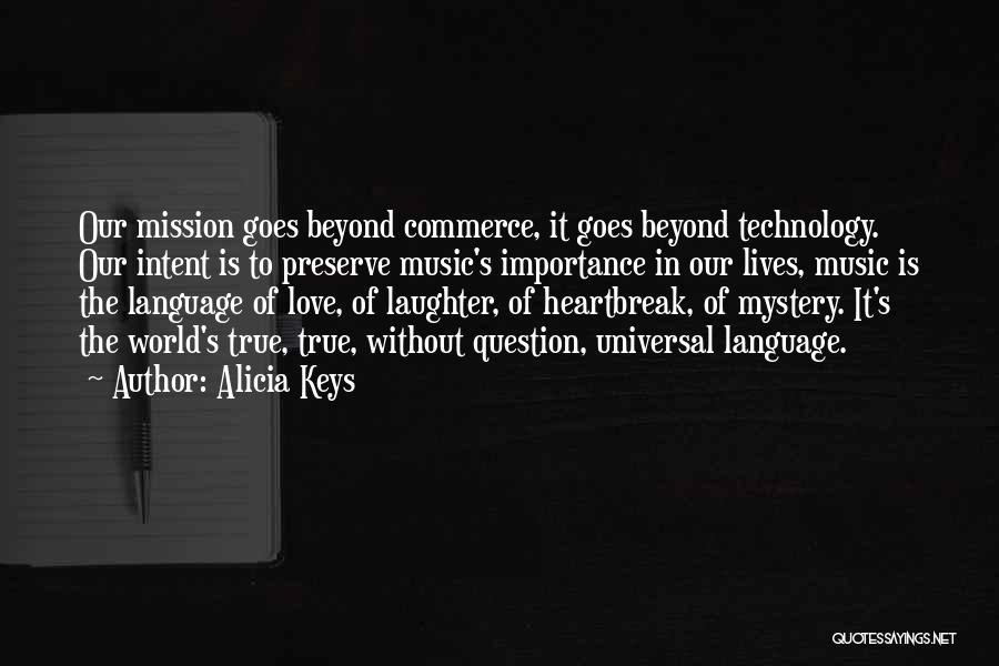 Technology Love Quotes By Alicia Keys